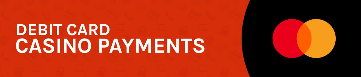 Debit Card Casino Payments