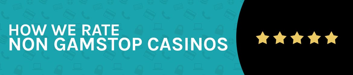 How we rate non gamstop casinos